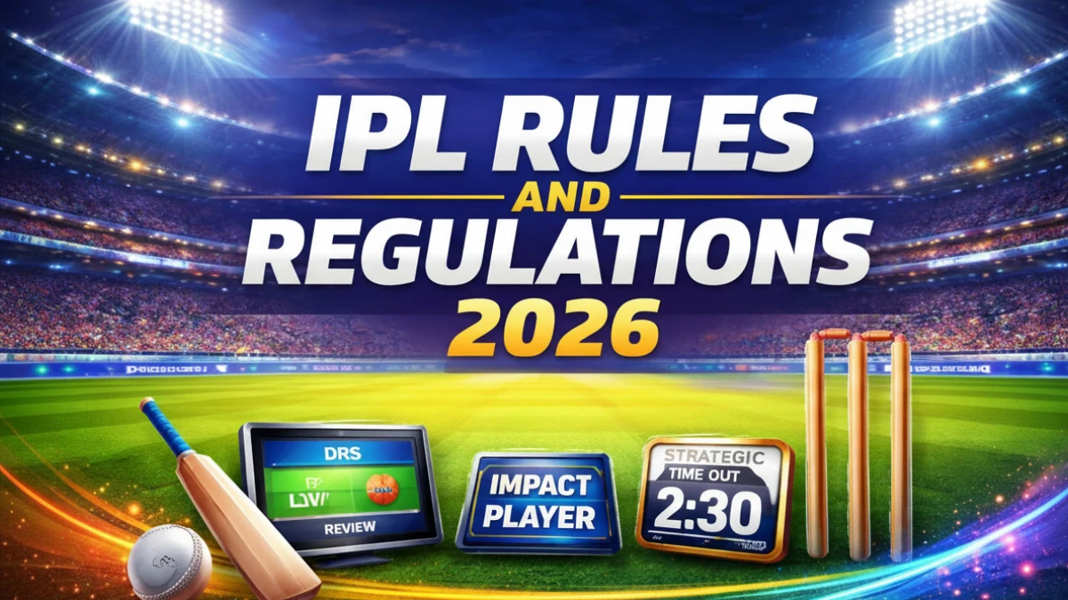 IPL Rules and Regulations 2026